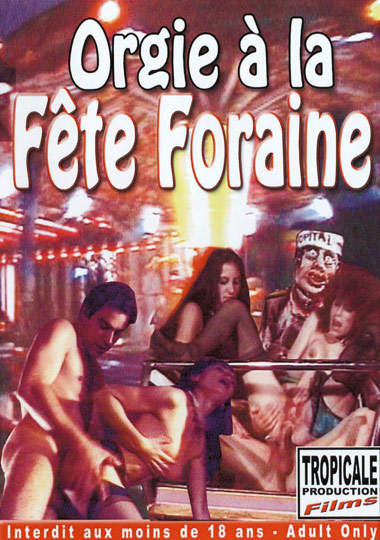 Orgie a la Fete Foraine / Оргия в назначенный день    Laurie, Laetitia, Stephany Teglia)